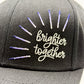 Brighter Together Hats